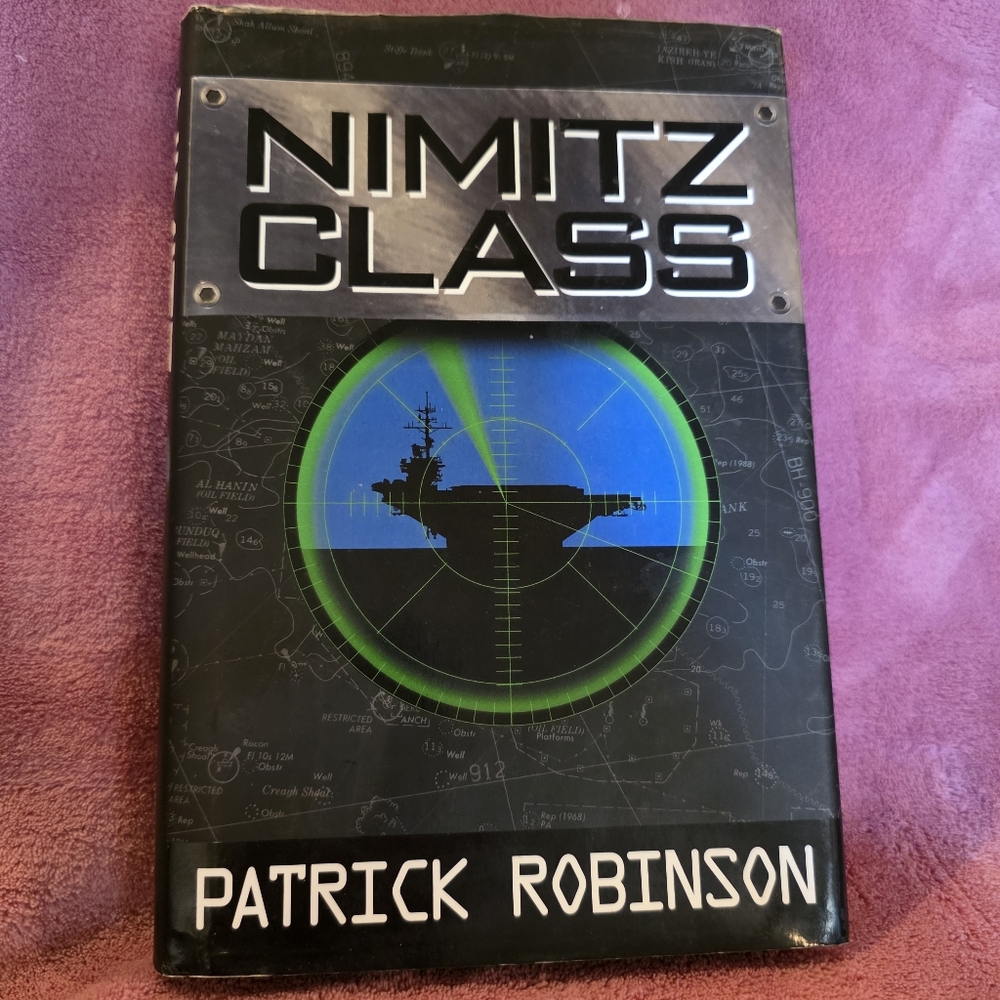 Nimitz Class Book by Patrick Robinson